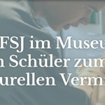 FSJ im Museum Ludwig in Koblenz